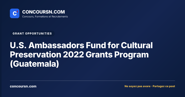 Illustration de l’article : U.S. Ambassadors Fund for Cultural Preservation 2022 Grants Program (Guatemala)