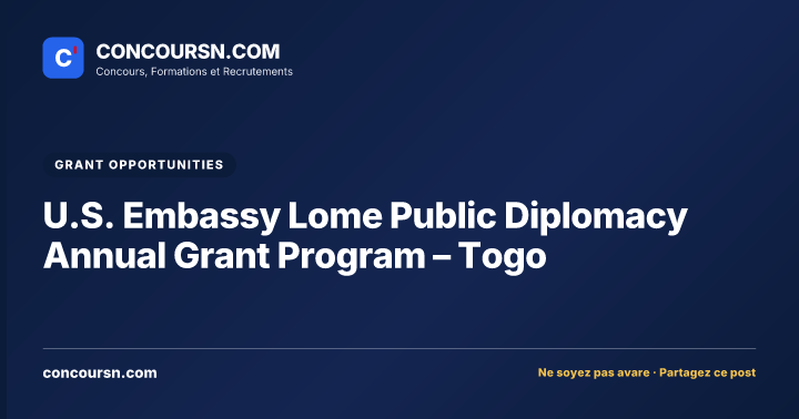 U.S. Embassy Lome Public Diplomacy Annual Grant Program – Togo