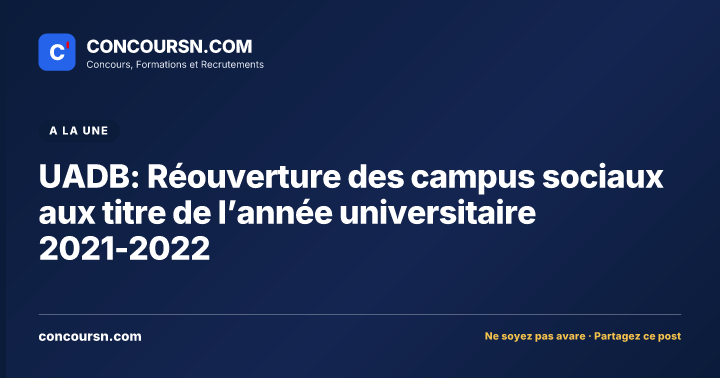 Illustration de l’article : UADB: Réouverture des campus sociaux aux titre de l’année universitaire 2021-2022