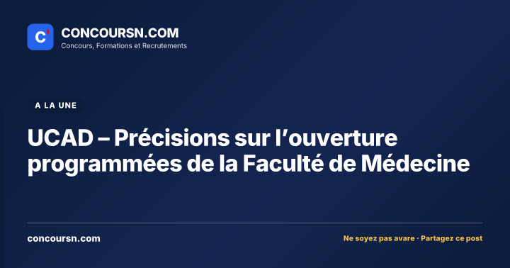 Illustration de l’article : UCAD – Précisions sur l’ouverture programmées de la Faculté de Médecine