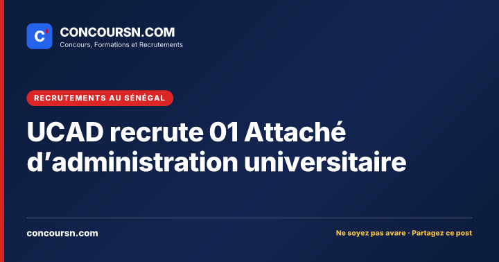 Illustration de l’article : UCAD recrute 01 Attaché d’administration universitaire