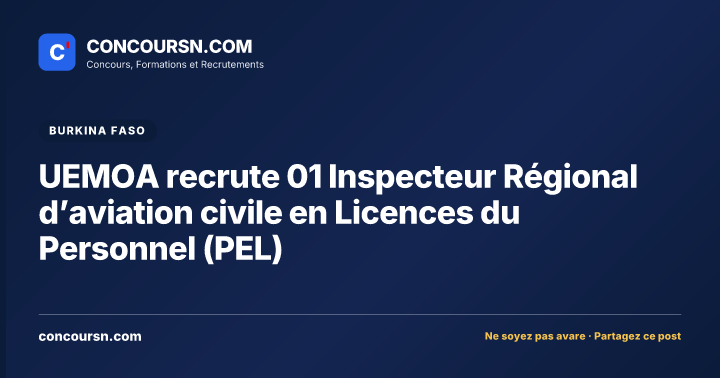 Illustration de l’article : UEMOA recrute 01 Inspecteur Régional d’aviation civile en Licences du Personnel (PEL)