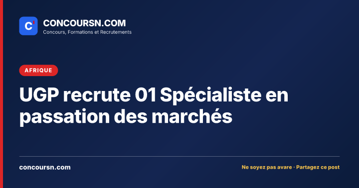 Illustration de l’article : UGP recrute 01 Spécialiste en passation des marchés