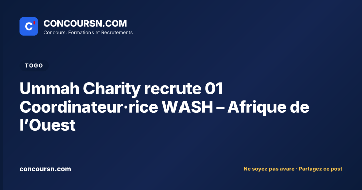 Illustration de l’article : Ummah Charity recrute 01 Coordinateur·rice WASH – Afrique de l’Ouest