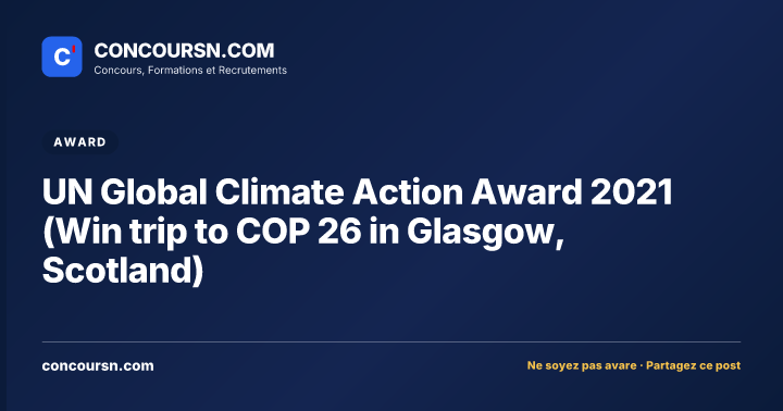 Illustration de l’article : UN Global Climate Action Award 2021 (Win trip to COP 26 in Glasgow, Scotland)