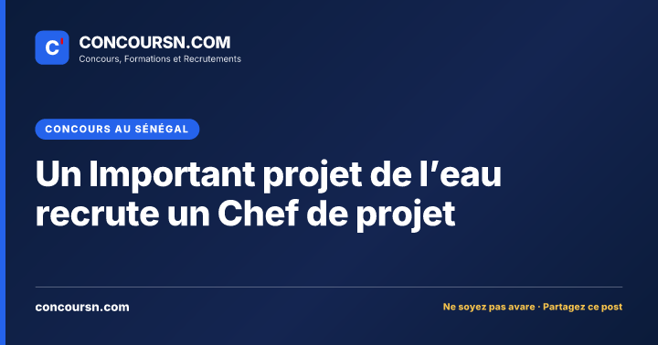 Un Important projet de l’eau recrute un Chef de projet