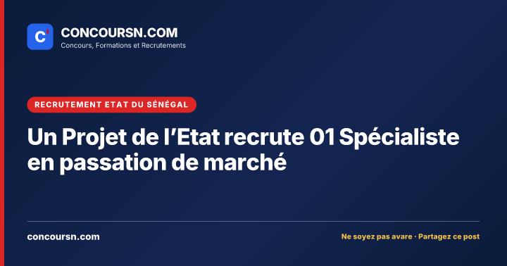 Illustration de l’article : Un Projet de l’Etat recrute 01 Spécialiste en passation de marché