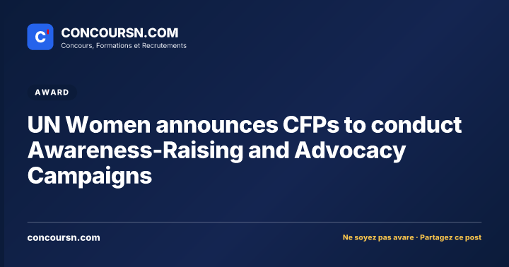UN Women announces CFPs to conduct Awareness-Raising and Advocacy Campaigns
