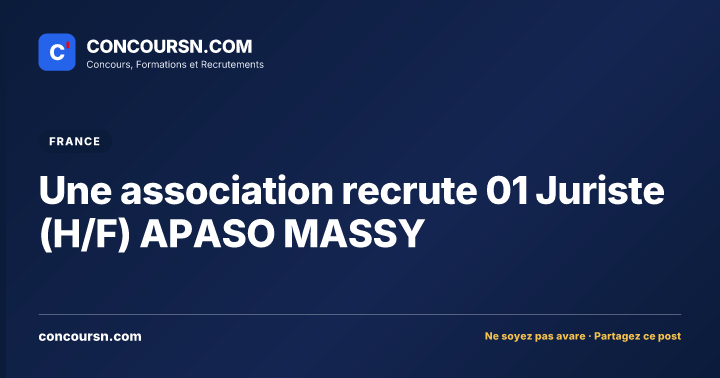 Une association recrute 01 Juriste (H/F) APASO MASSY