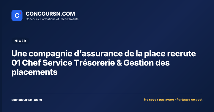 Illustration de l’article : Une compagnie d’assurance de la place recrute 01 Chef Service Trésorerie & Gestion des placements