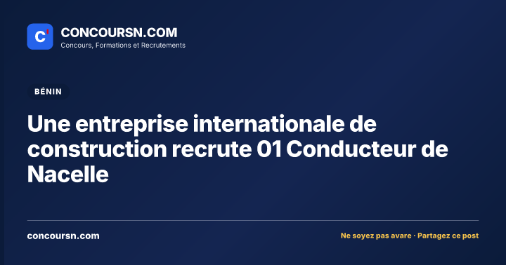 Illustration de l’article : Une entreprise internationale de construction recrute 01 Conducteur de Nacelle