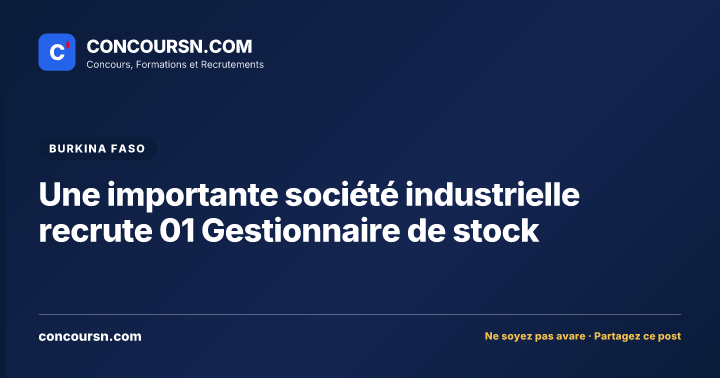 Illustration de l’article : Une importante société industrielle recrute 01 Gestionnaire de stock