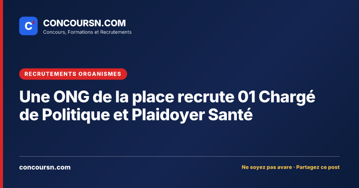 Illustration de l’article : Une ONG de la place recrute 01 Chargé de Politique et Plaidoyer Santé