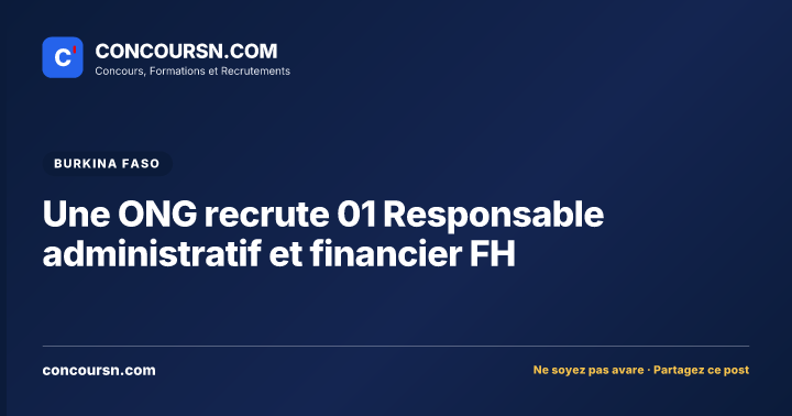 Illustration de l’article : Une ONG recrute 01 Responsable administratif et financier FH