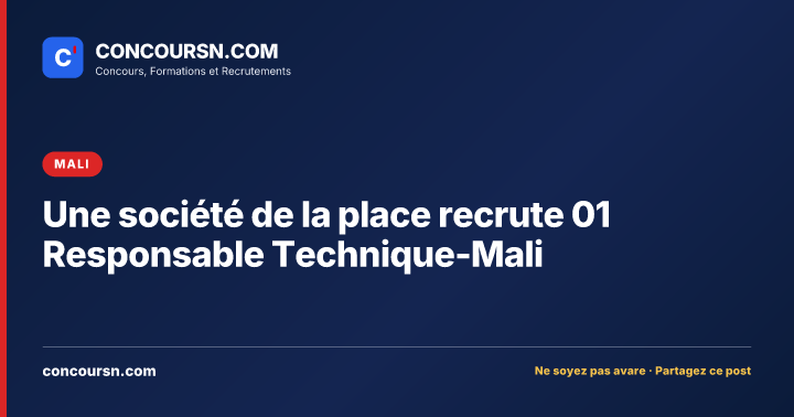 Illustration de l’article : Une société de la place recrute 01 Responsable Technique-Mali