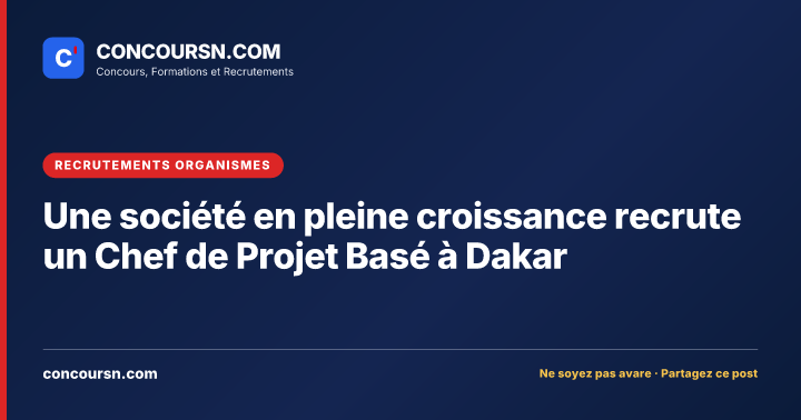 Illustration de l’article : Une société en pleine croissance recrute un Chef de Projet Basé à Dakar