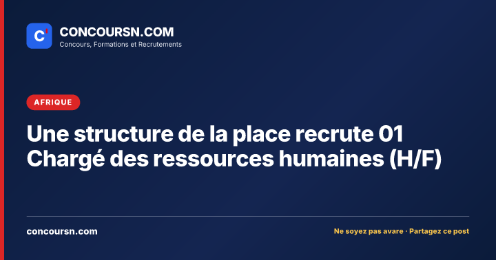 Illustration de l’article : Une structure de la place recrute 01 Chargé des ressources humaines (H/F)