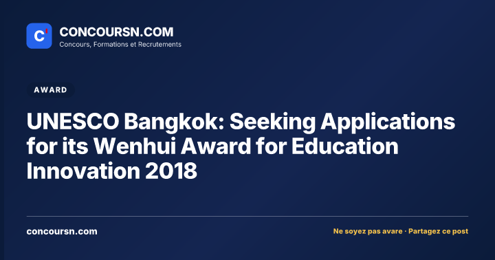 Illustration de l’article : UNESCO Bangkok: Seeking Applications for its Wenhui Award for Education Innovation 2018