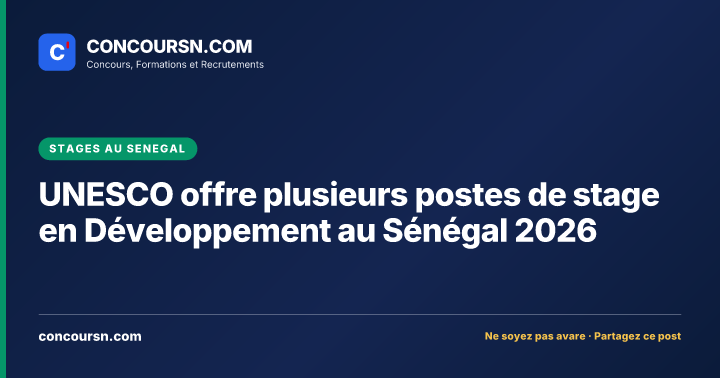 Illustration de l’article : UNESCO offre plusieurs postes de stage en Développement au Sénégal 2026
