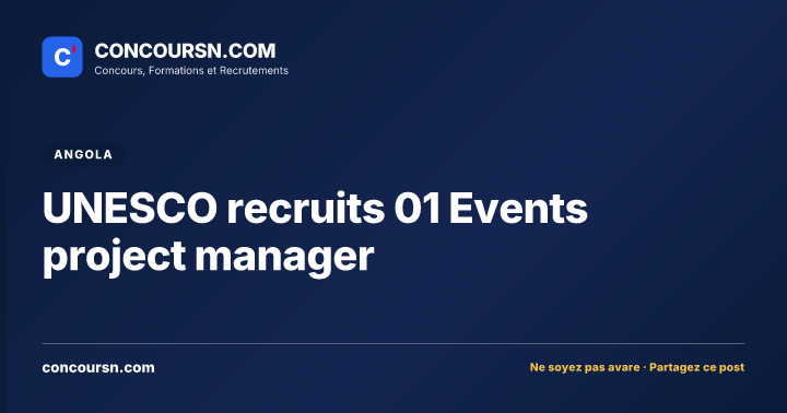 Illustration de l’article : UNESCO recruits 01 Events project manager