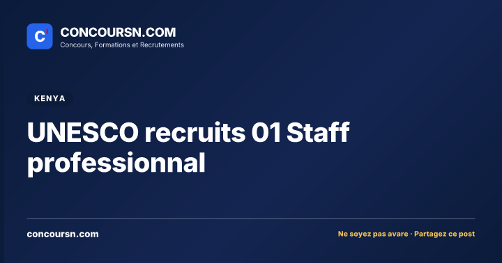 Illustration de l’article : UNESCO recruits 01 Staff professionnal