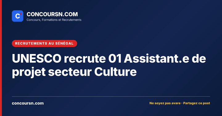 Illustration de l’article : UNESCO recrute 01 Assistant.e de projet secteur Culture