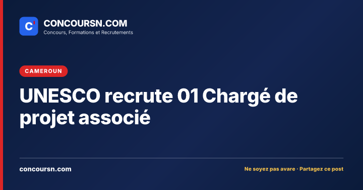 Illustration de l’article : UNESCO recrute 01 Chargé de projet associé