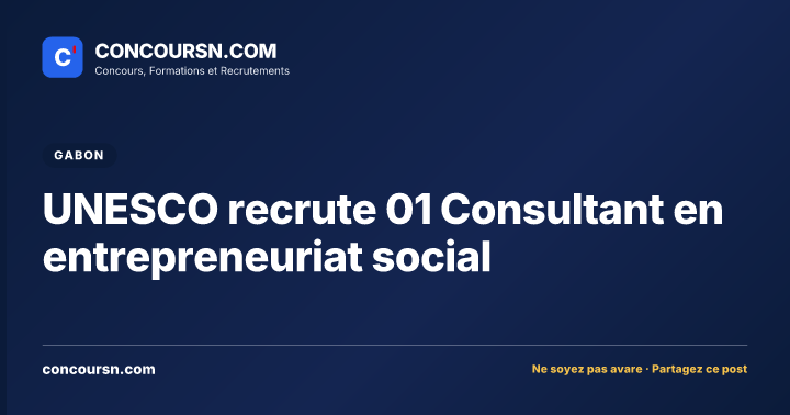 UNESCO recrute 01 Consultant en entrepreneuriat social