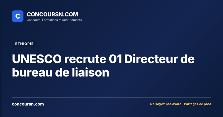 Illustration de l’article : UNESCO recrute 01 Directeur de bureau de liaison