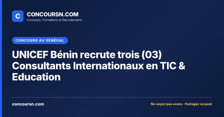 Illustration de l’article : UNICEF Bénin recrute trois (03) Consultants Internationaux en TIC & Education
