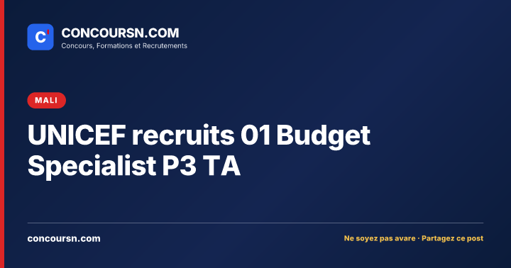 Illustration de l’article : UNICEF recruits 01 Budget Specialist P3 TA