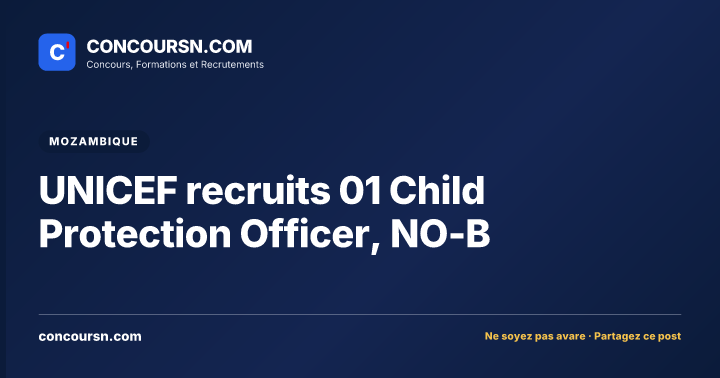 Illustration de l’article : UNICEF recruits 01 Child Protection Officer, NO-B