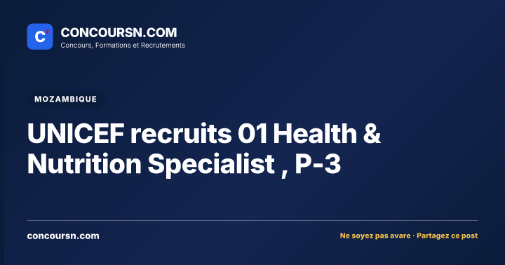 Illustration de l’article : UNICEF recruits 01 Health & Nutrition Specialist , P-3