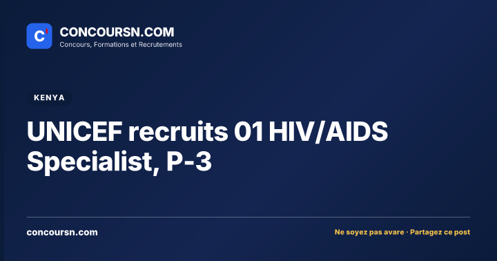 Illustration de l’article : UNICEF recruits 01 HIV/AIDS Specialist, P-3