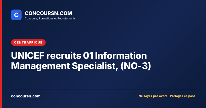 Illustration de l’article : UNICEF recruits 01 Information Management Specialist, (NO-3)