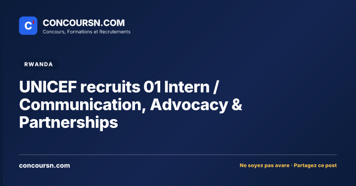 Illustration de l’article : UNICEF recruits 01 Intern / Communication, Advocacy & Partnerships