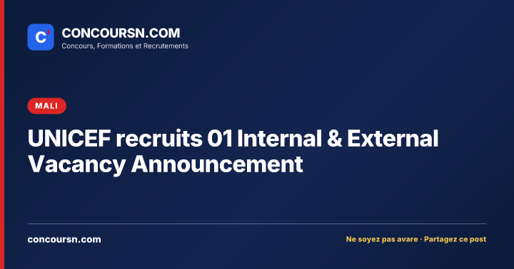 Illustration de l’article : UNICEF recruits 01 Internal & External Vacancy Announcement