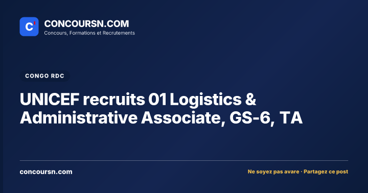 Illustration de l’article : UNICEF recruits 01 Logistics & Administrative Associate, GS-6, TA