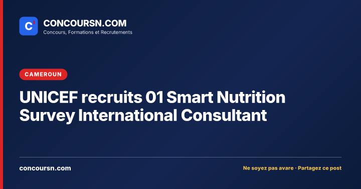 Illustration de l’article : UNICEF recruits 01 Smart Nutrition Survey International Consultant