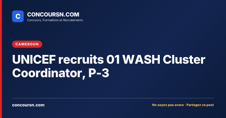 Illustration de l’article : UNICEF recruits 01 WASH Cluster Coordinator, P-3