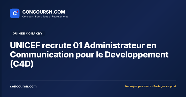 Illustration de l’article : UNICEF recrute 01 Administrateur en Communication pour le Developpement (C4D)