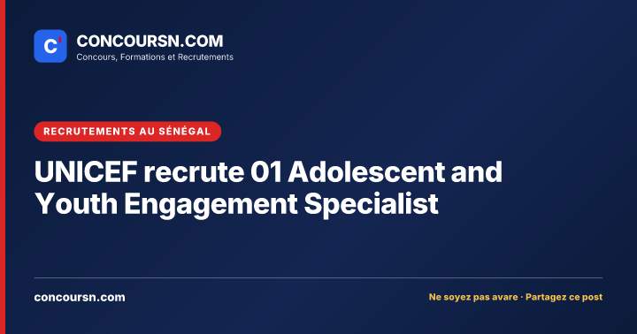 Illustration de l’article : UNICEF recrute 01 Adolescent and Youth Engagement Specialist