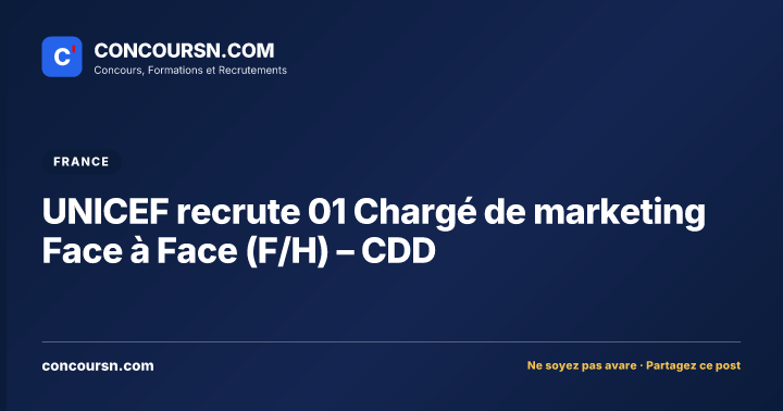 Illustration de l’article : UNICEF recrute 01 Chargé de marketing Face à Face (F/H) – CDD