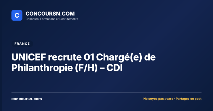 Illustration de l’article : UNICEF recrute 01 Chargé(e) de Philanthropie (F/H) – CDI