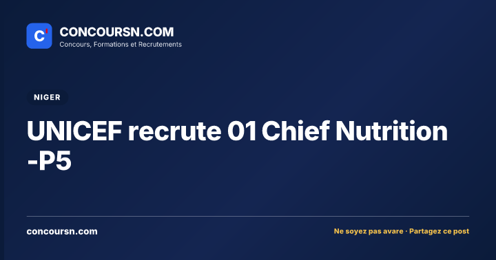 Illustration de l’article : UNICEF recrute 01 Chief Nutrition -P5