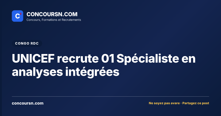Illustration de l’article : UNICEF recrute 01 Spécialiste en analyses intégrées
