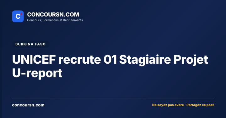 UNICEF recrute 01 Stagiaire Projet U-report