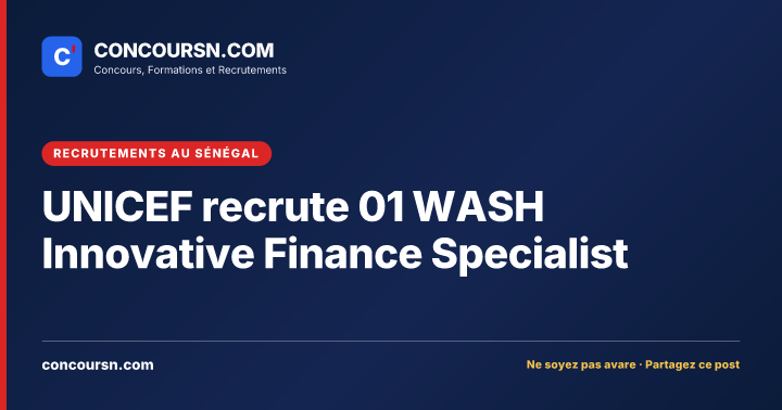 Illustration de l’article : UNICEF recrute 01 WASH Innovative Finance Specialist