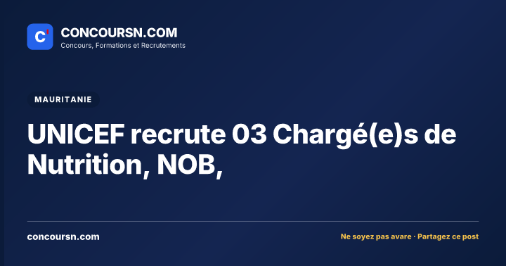 Illustration de l’article : UNICEF recrute 03 Chargé(e)s de Nutrition, NOB,