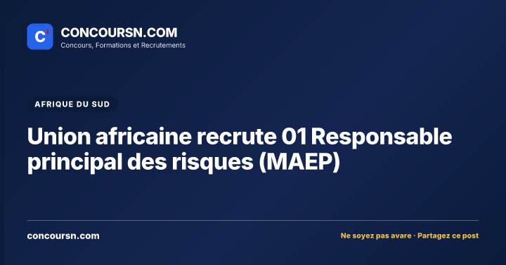 Illustration de l’article : Union africaine recrute 01 Responsable principal des risques (MAEP)